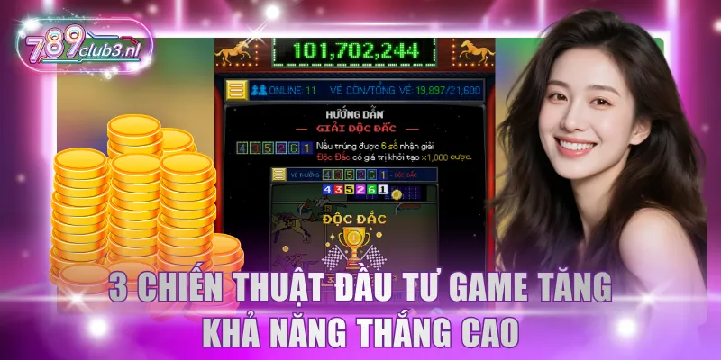 3 chiến thuật đầu tư game tăng khả năng thắng cao
