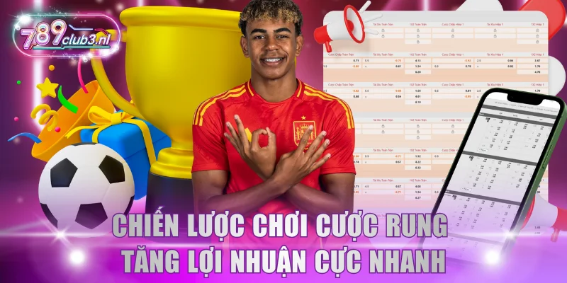 Chiến lược chơi cược rung tăng lợi nhuận cực nhanh