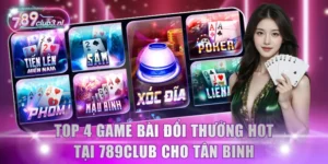 Game bài đổi thưởng hot