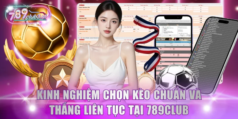 Kinh nghiệm chọn kèo