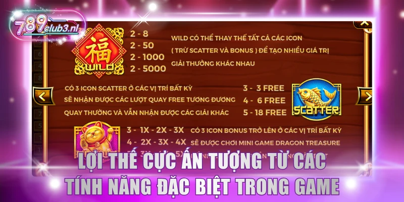 Lợi thế cực ấn tượng từ các tính năng đặc biệt trong game