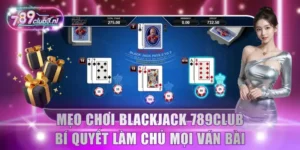 Mẹo chơi Blackjack
